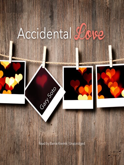 Title details for Accidental Love by Gary Soto - Wait list